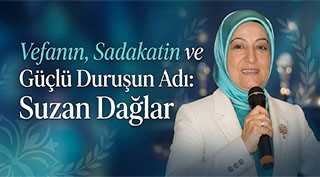  Vefanın, Sadakatin ve Güçlü Duruşun Adı: Suzan Dağlar