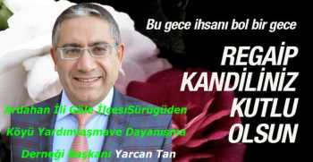 Yarcan Tan’dan Regaip Kandili Kutlama Mesajı