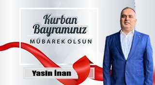 Yasin İnan’dan Kurban Bayramı Mesajı