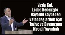 Yasin Kul, Lodos Nedeniyle Hayatını Kaybeden Vatandaşlarımız İçin Taziye ve Dayanışma Mesajı Yayınladı 