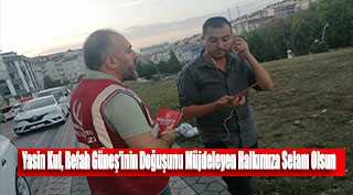 Yasin Kul, Refah Güneş'inin Doğuşunu Müjdeleyen Halkımıza Selam Olsun   