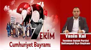YASİN KUL'DAN 29 EKİM CUMHURİYET BAYRAMI MESAJI
