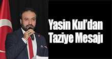 Yasin Kul'dan Taziye Mesajı 