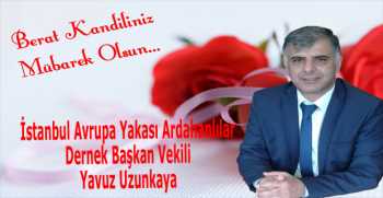 Yavuz Uzunkaya’dan Berat Kandili Mesajı