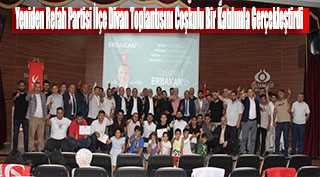 Yeniden Refah Partisi İlçe Divan Toplantısını Coşkulu Bir Katılımla Gerçekleştirdi 