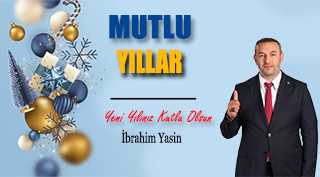 Yeniden Refah Partisi Sultangazi İlçe Başkanı İbrahim Yasin’den Yeni Yıl Mesajı