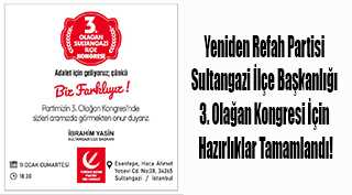 Yeniden Refah Partisi Sultangazi İlçe Başkanlığı 3. Olağan Kongresi İçin Hazırlıklar Tamamlandı!