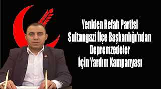 Yeniden Refah Partisi Sultangazi İlçe Başkanlığı'ndan Depremzedeler İçin Yardım Kampanyası