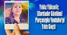Yıldız Yükselir, (Dardadır Gönlüm) Parçasıyla Youtube'yi Yıktı Geçti 