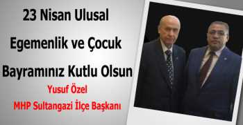 Yusuf Özel’den 23 Nisan Kutlama Mesajı