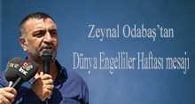 Zeynal Odabaş'tan Dünya Engelliler Haftası mesajı