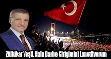 Zülfükar Yeşil, Hain Darbe Girişimini Lanetliyorum  