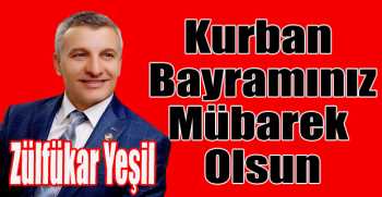 Zülfükar Yeşil’den bayram mesajı