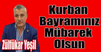 Zülfükar Yeşil’den bayram mesajı
