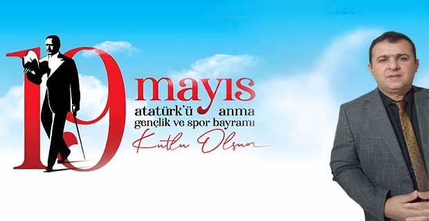  19 Mayıs Atatürk’ü Anma, Gençlik ve Spor Bayramı Kutlu Olsun!