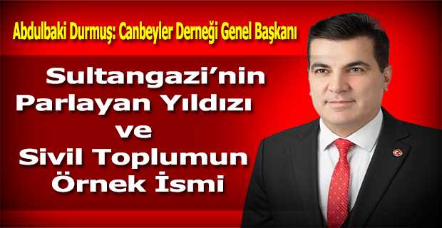 Abdulbaki Durmuş: Sultangazi'nin Parlayan Yıldızı ve Sivil Toplumun Örnek İsmi