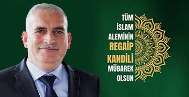 Abdullah Akmercan'dan Regaip Kandili Mesajı