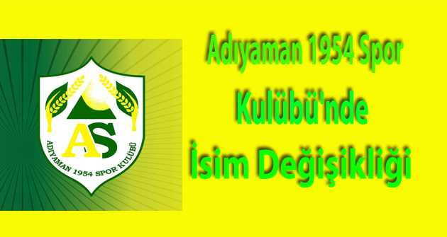 Adıyaman 1954 Spor Kulübü'nde İsim Değişikliği 