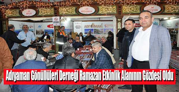 Adıyaman Gönüllüleri Derneği Ramazan Etkinlik Alanının Gözdesi Oldu