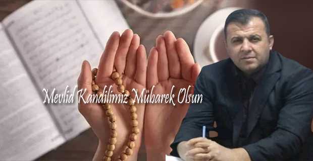 Ahmet Kurt'tan Mevlid Kandili Mesajı