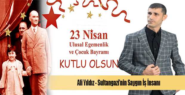 Ali Yıldız'dan 23 Nisan Mesajı 