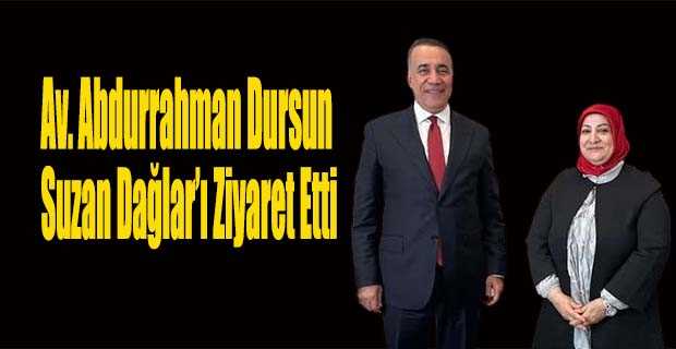 Av. Abdurrahman Dursun Suzan Dağlar’ı Ziyaret Etti