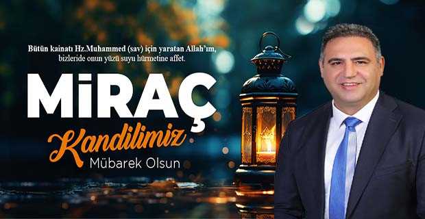 Av. Ali Acar'dan Miraç Kandili Mesajı
