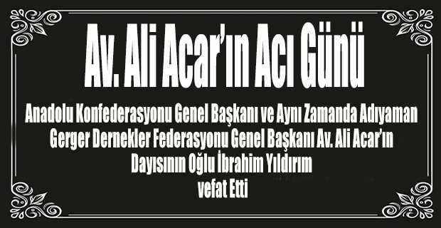 Av. Ali Acar'ın Acı Günü
