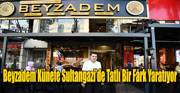 Beyzadem Künefe Sultangazi’de Tatlı Bir Fark Yaratıyor