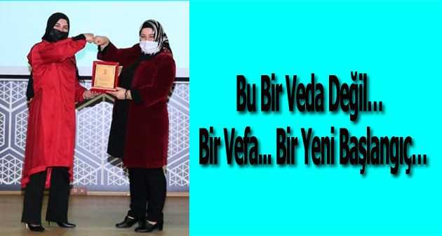 Bu Bir Veda Değil... Bir Vefa... Bir Yeni Başlangıç...