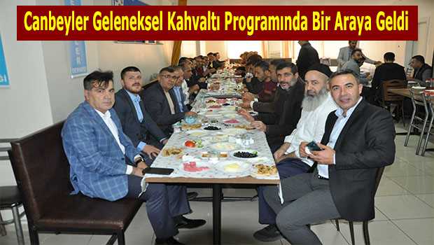 Canbeyler Geleneksel Kahvaltı Programında Bir Araya Geldi