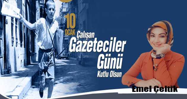 Emel Çeltik, Çalışan Gazeteciler Gününü Kutladı 