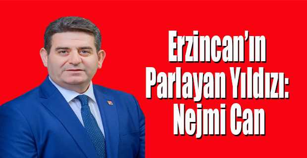 Erzincan'ın Parlayan Yıldızı: Nejmi Can