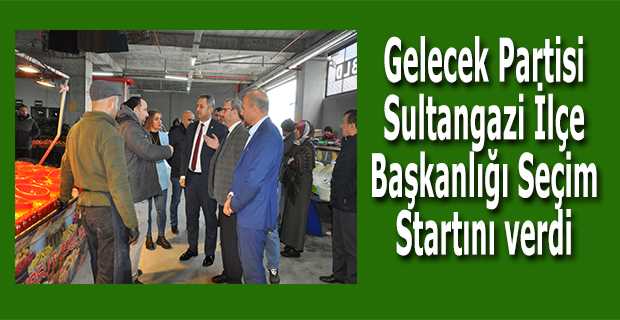 Gelecek Partisi Sultangazi İlçe Başkanlığı Seçim Startını verdi 