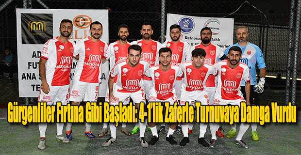 Gürgenliler Fırtına Gibi Başladı: 4-1’lik Zaferle Turnuvaya Damga Vurdu