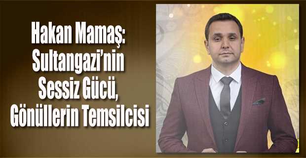 Hakan Mamaş: Sultangazi’nin Sessiz Gücü, Gönüllerin Temsilcisi