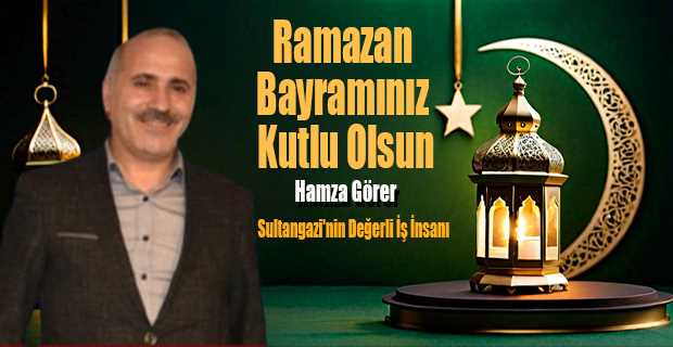 Hamza Görer'den Ramazan Bayramı Mesajı