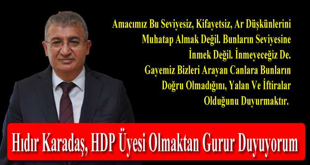 Hıdır Karadaş, HDP Üyesi Olmaktan Gurur Duyuyorum 