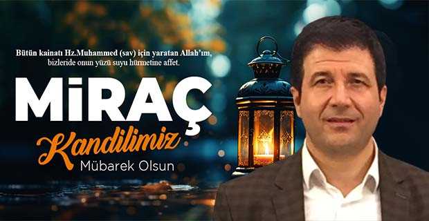 İbrahim Harikases'ten Miraç Kandili Mesajı