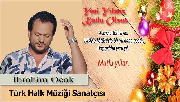İbrahim Ocak Yeni Yıl Mesajı Yayınladı