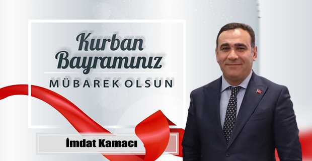 İmdat Kamacı’dan Kurban Bayramı Mesajı