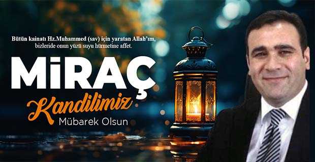 İmdat Kamacı'dan Miraç Kandili Mesajı