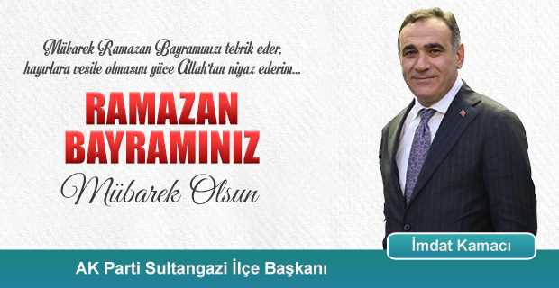 İmdat Kamacı'dan Ramazan Bayramı Kutlama Mesajı