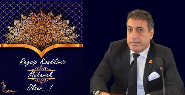  İsmail Akkaya'nın Regaip Kandili Mesajı