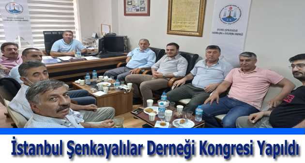 İstanbul Şenkayalılar Derneği Kongresi Yapıldı 