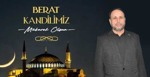 Kadir Kaşit'ten Berat Kandili Mesajı