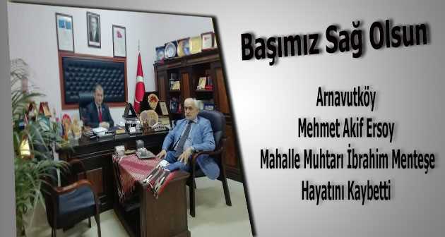 Kalp Krizi Geçiren Muhtar İbrahim Menteşe Hayatını Kaybetti 