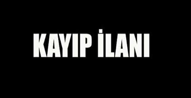  KAYIP İLANI