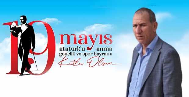 Mehmet Akkaya’dan 19 Mayıs Mesajı