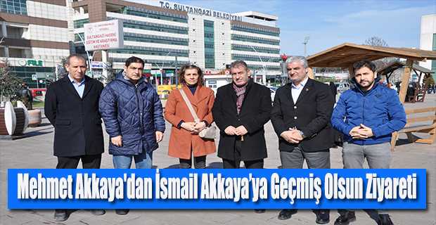 Mehmet Akkaya'dan İsmail Akkaya'ya Geçmiş Olsun Ziyareti